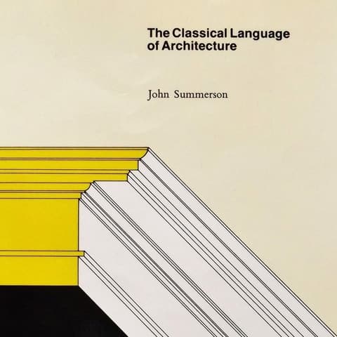 The Classical Language of Architecture The Classical Language of Architecture
