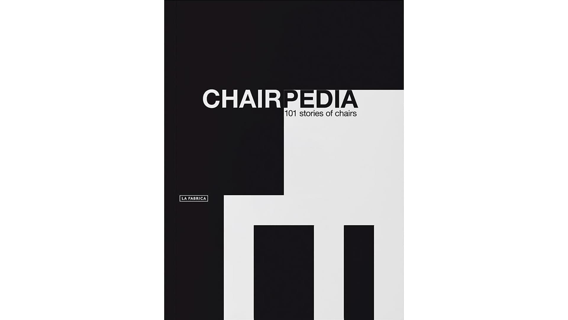 Chairpedia. 101 Stories of Chairs Chairpedia. 101 Stories of Chairs