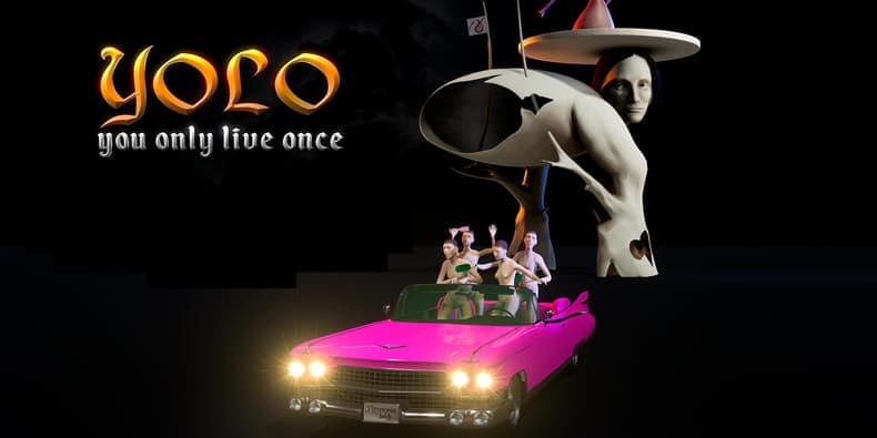 YOLO: You only live once